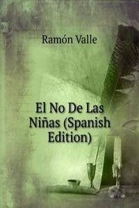 El No De Las Ninas (Spanish Edition)