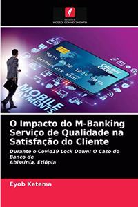 O Impacto do M-Banking Serviço de Qualidade na Satisfação do Cliente