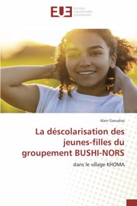 La déscolarisation des jeunes-filles du groupement BUSHI-NORS