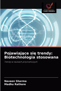 Pojawiające się trendy