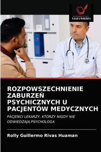 Rozpowszechnienie ZaburzeŃ Psychicznych U Pacjentów Medycznych