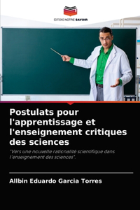 Postulats pour l'apprentissage et l'enseignement critiques des sciences