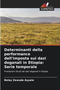 Determinanti della performance dell'imposta sui dazi doganali in Etiopia