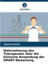 Wahrnehmung des Therapeuten über die klinische Anwendung der SMART-Bewertung