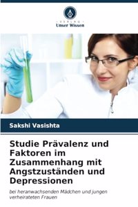 Studie Prävalenz und Faktoren im Zusammenhang mit Angstzuständen und Depressionen