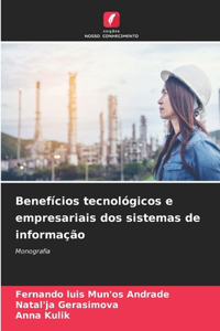 Benefícios tecnológicos e empresariais dos sistemas de informação