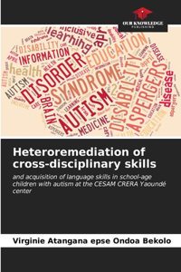 Heteroremediation of cross-disciplinary skills