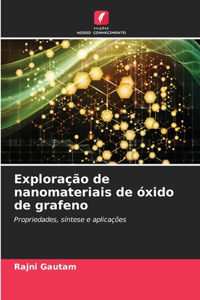 Exploração de nanomateriais de óxido de grafeno