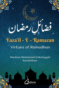 Fazail E Ramazan - Virtues of Ramadhan