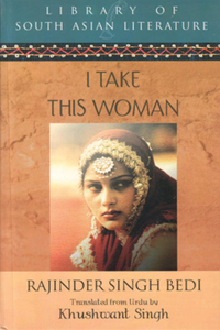 I Take this Woman (Library of South Asian Literature)