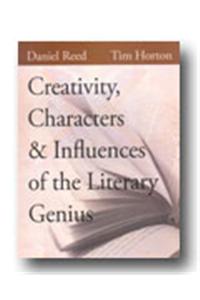 Creativity, Characters and Influences of the Literary Genius