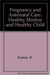 Pregnancy and Antenatal Care