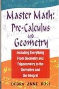 Master Math: Pre-Calculus And Geometry
