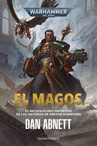 El magos: El recopilatorio definitivo de las historias de Gregor Eisenhorn