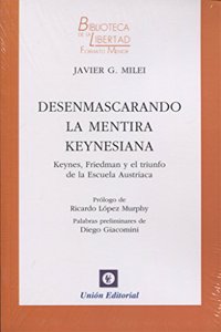 DESENMASCARANDO LA MENTIRA KEYNESIANA