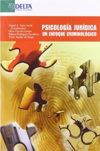 Psicologia juridica : un enfoque criminologico