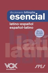 Diccionario Esencial Latino. Latino-Espanol/ Espanol-Latino