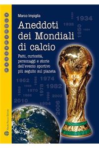 Aneddoti Dei Mondiali Di Calcio