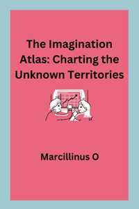 Imagination Atlas