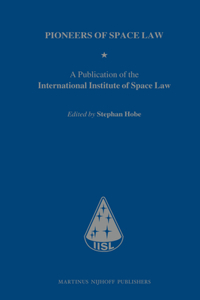 Pioneers of Space Law