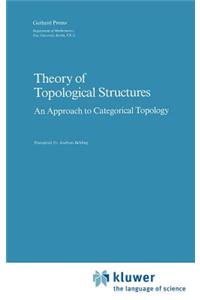 Theory of Topological Structures