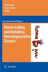 Protein Folding and Misfolding: Neurodegenerative Diseases