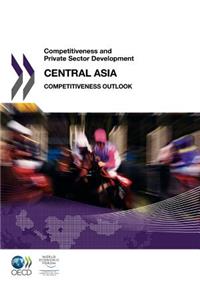 Competitiveness and Private Sector Development Competitiveness and Private Sector Development