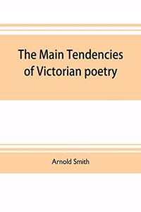 main tendencies of Victorian poetry
