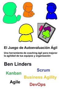El Juego de Autoevaluación Ágil