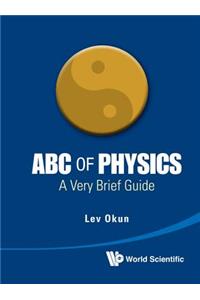 ABC of Physics: A Very Brief Guide