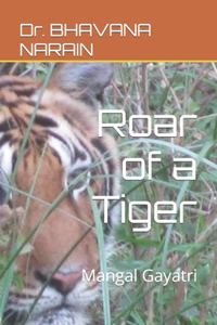 Roar of a Tiger