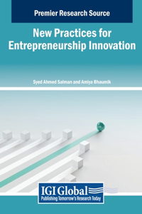 New Practices for Entrepreneurship Innovation