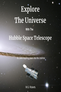 Explore the Universe with the Hubble Space Telescope