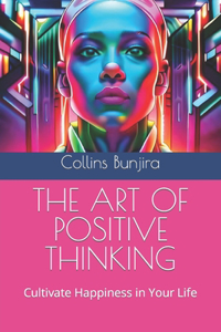 Art of Positive Thinking