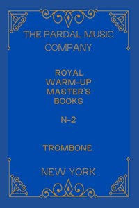 Royal Warm-Up Master's Books N-2 Trombone