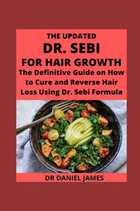 The Updated DR. SEBI For Hair Growth