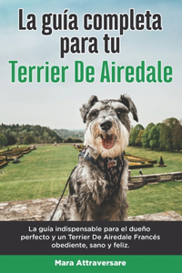 Guía Completa Para Tu Terrier De Airedale