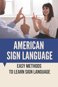 American Sign Language