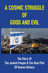 Cosmic Struggle Of Good And Evil