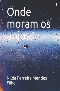 Onde moram os anjos?
