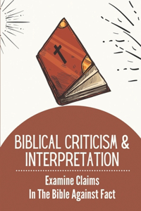 Biblical Criticism & Interpretation