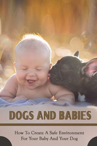 Dogs And Babies