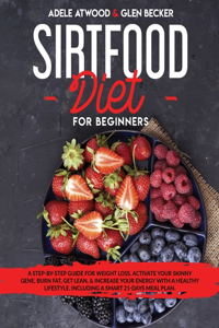 Sirtfood Diet for Beginners