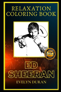 Ed Sheeran Relaxation Coloring Book