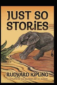 Just so Stories Annotated