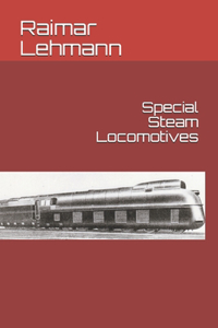 Special Steam Locomotives