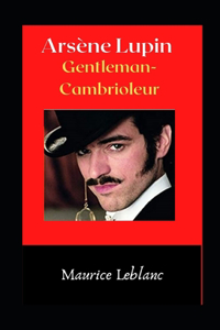 Arsène Lupin, Gentleman-Cambrioleur illustrée