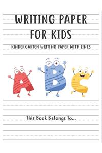 Writing Paper for kids - Kindergarten writing paper with lines