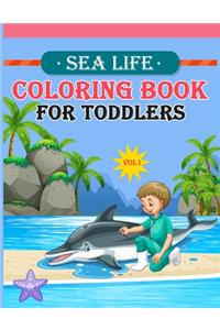 Sea Life Coloring Book For Toddlers Vol 1