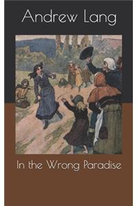 In the Wrong Paradise